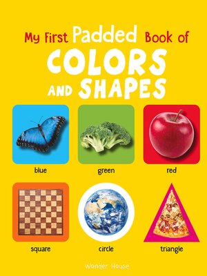 cover image of My First Padded Book of Colours and Shapes